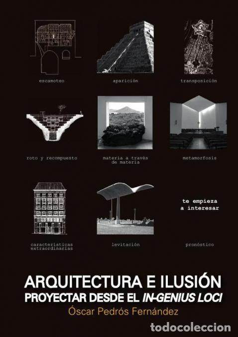 Livres: Arquitectura e Ilusi&oacute;n - Proyectar desde el In-Genius Loci - Oscar Pedr&oacute;z Fernandez