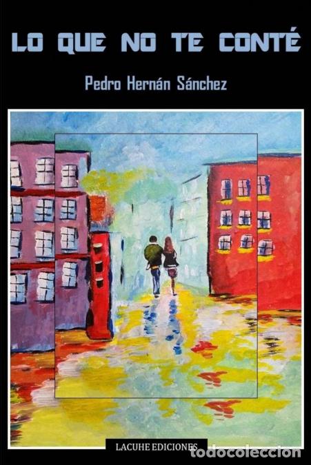 Libri: Lo que no te cont&eacute; - Pedro Hern&aacute;n S&aacute;nchez