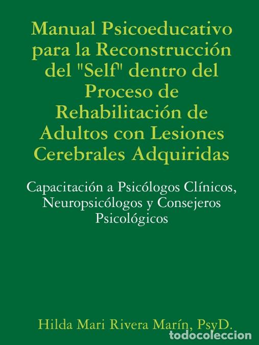 Livres: Manual Psicoeducativo para la Reconstrucci&oacute;n del Self Dentro del Proceso de Rehabilitaci&oacute;n de Adul
