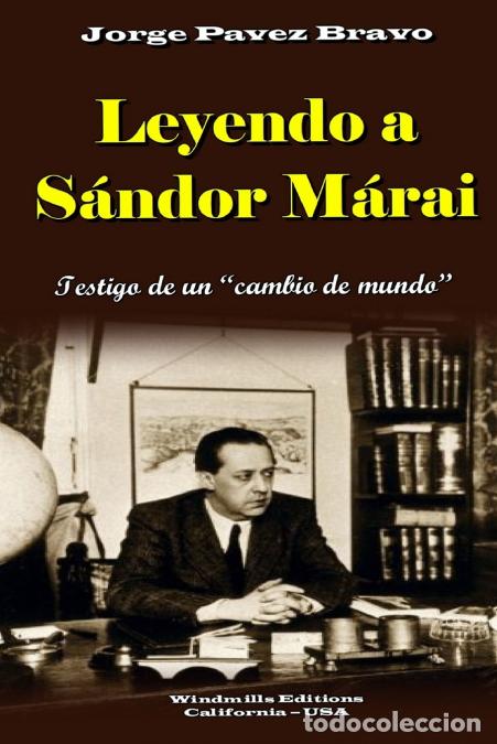 B&uuml;cher: Leyendo a S&aacute;ndor M&aacute;rai - Jorge Pavez Bravo