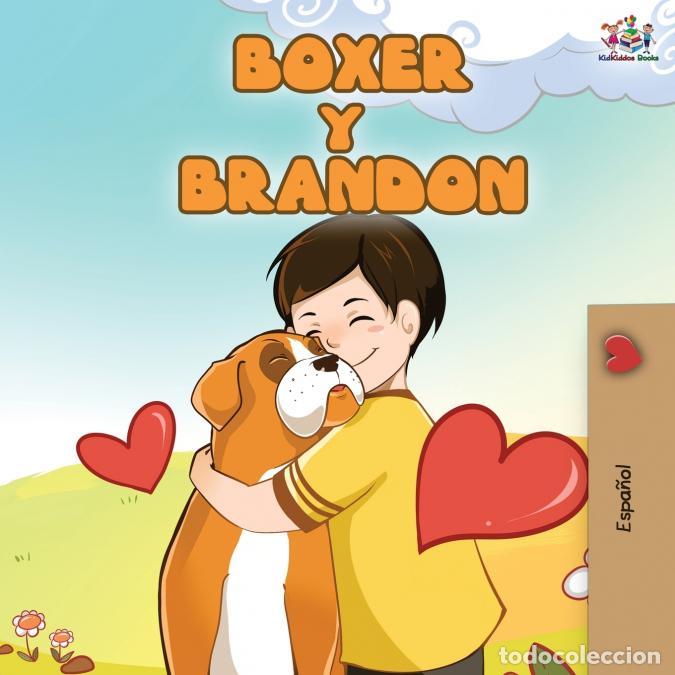 Libri: Boxer y Brandon - Boxer and Brandon - Spanish Edition - KidKiddos Books,Inna Nusinsky