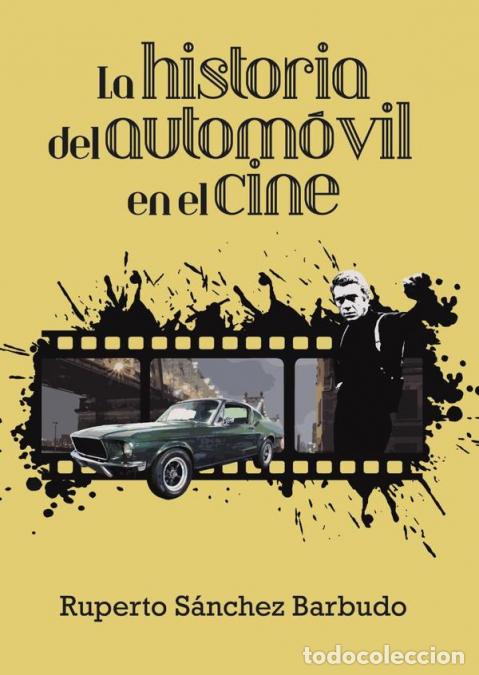 B&uuml;cher: La historia del autom&oacute;vil en el cine - Ruperto S&aacute;nchez Barbudo