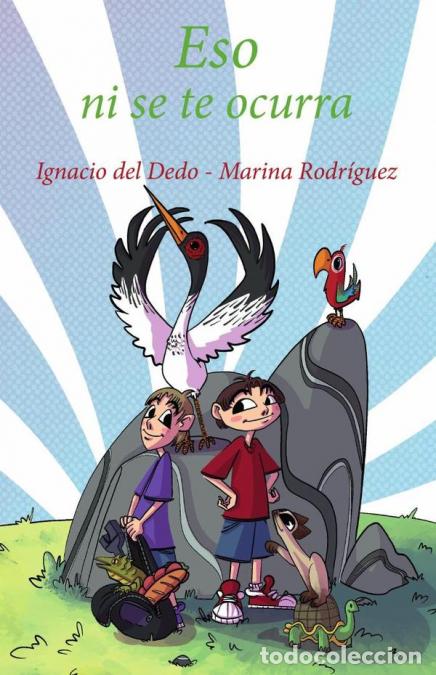 books: Eso ni se te ocurra - Ignacio Del dedo
