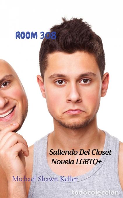 books: Room 308 - Saliendo Del Closet Novela LGBTQ+ - Michael Shawn Keller