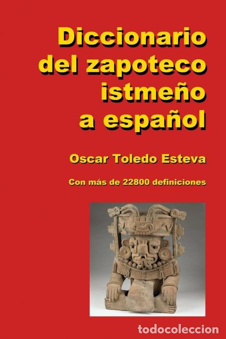 Libri: Diccionario del zapoteco istme&ntilde;o a espa&ntilde;ol - Oscar Toledo Esteva