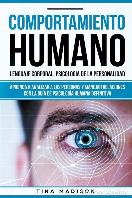 Livros: Comportamiento humano, Lenguaje corporal, Psicolog&iacute;a de la Personalidad - Aprenda a Analizar a las P
