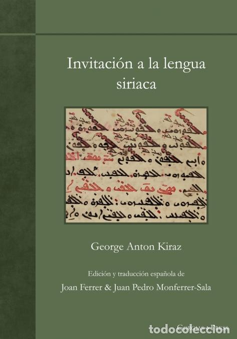 Livros: Invitaci&oacute;n a la lengua siriaca - George Anton Kiraz,Juan Pedro Monferrer-Sala,Joan Ferrer