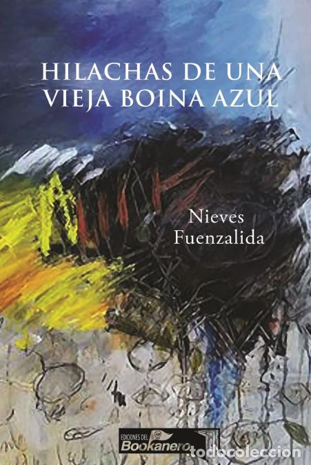 Livros: Hilachas de una vieja boina azul - Nieves Fuenzalida