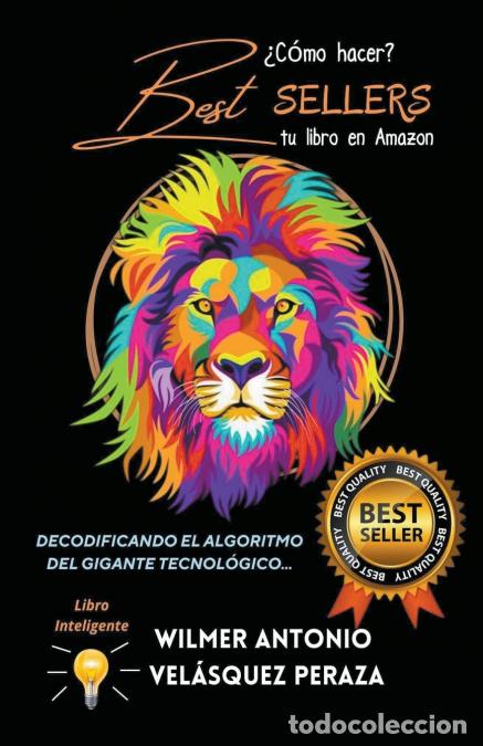 Livros: &iquest;C&oacute;mo hacer Best Sellers tu libro en Amazon? - Wilmer Antonio Vel&aacute;squez Peraza