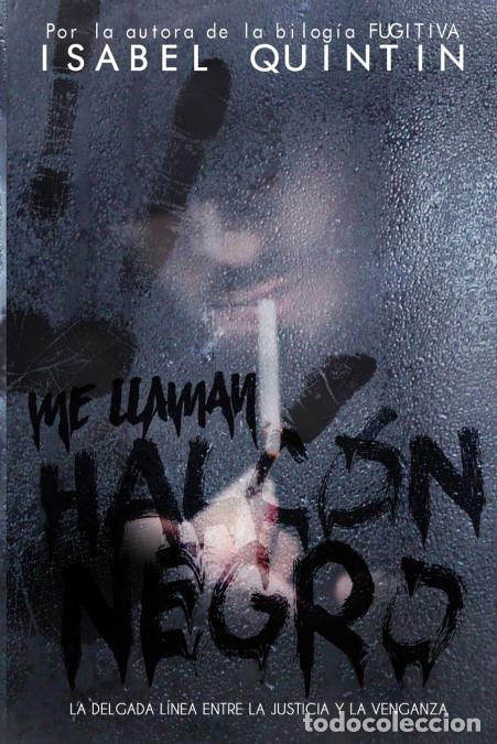 Libri: Me llaman Halc?n Negro - Isabel Quintin