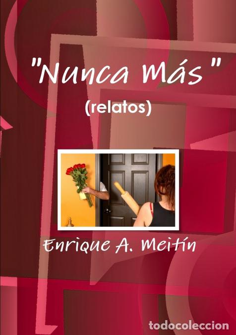 Libri: NUNCA MAS - Enrique AMeitin,Enrique A. Meitin