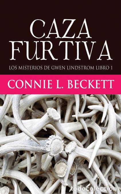 Libri: Caza Furtiva - Marina Mi&ntilde;ano Moreno,Connie L. Beckett