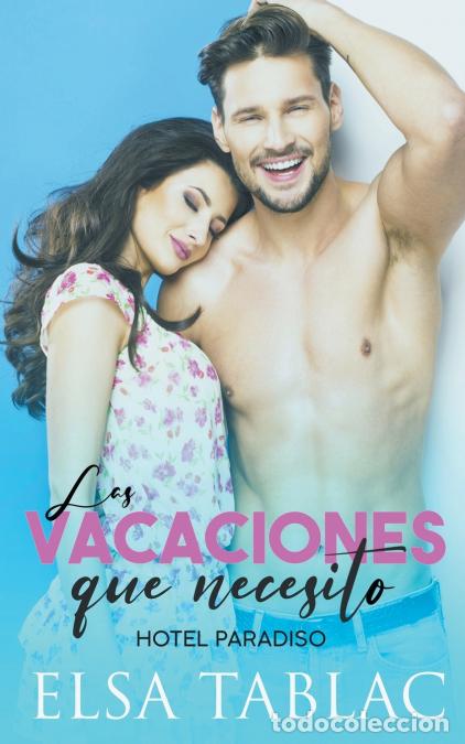 Libri: Las vacaciones que necesito - Elsa Tablac