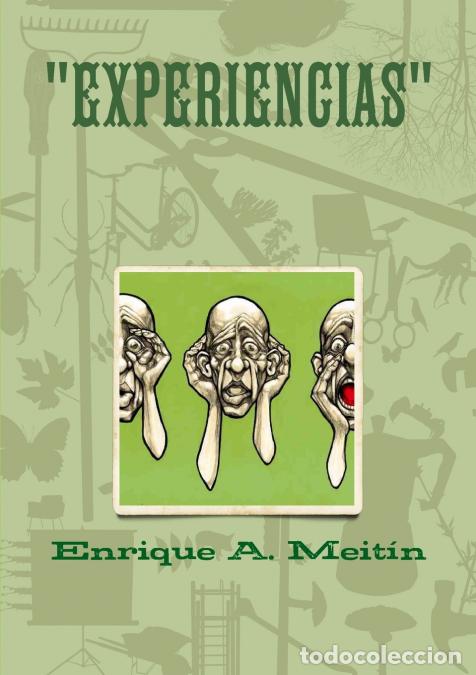 Libri: EXPERIENCIAS - Enrique AMeitin,Enrique A. Meitin