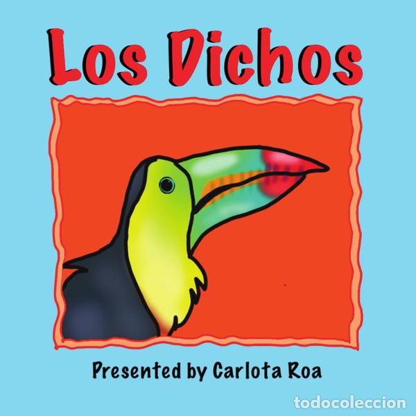 Libri: Los Dichos - A Collection of Traditional Mexican Sayings - Carlota Roa,Genaro Roa