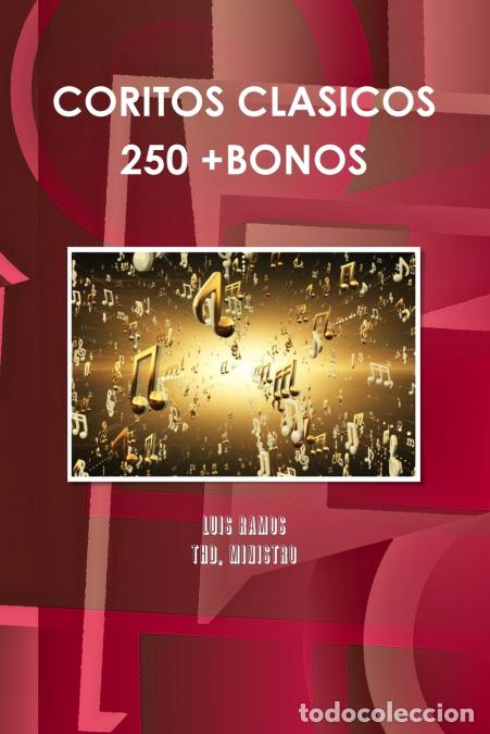 Libros: COORITOS CLASICOS 250 + - Luis Ramos - Foto 1