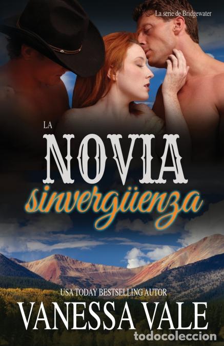 Libri: La Novia Sinverg&uuml;enza - Letra grande - Vanessa Vale