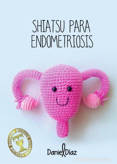 Libri: Shiatsu para endometriosis - Daniel D&iacute;az