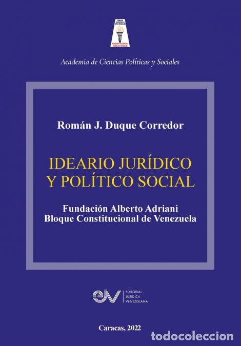 Libri: IDEARIO JUR&Iacute;DICO Y POL&Iacute;TICO SOCIAL - Rom&aacute;n J. DUQUE CORREDOR