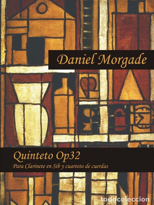 Libros: Quinteto Op32 - Daniel Morgade - Foto 1