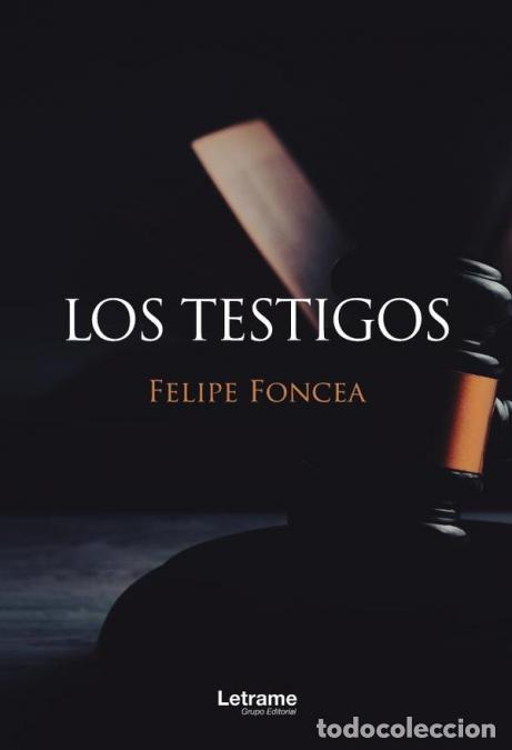 Libri: Los testigos - Felipe Foncea