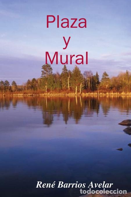 Libri: Plaza y Mural - RENE BARRIOS AVELAR