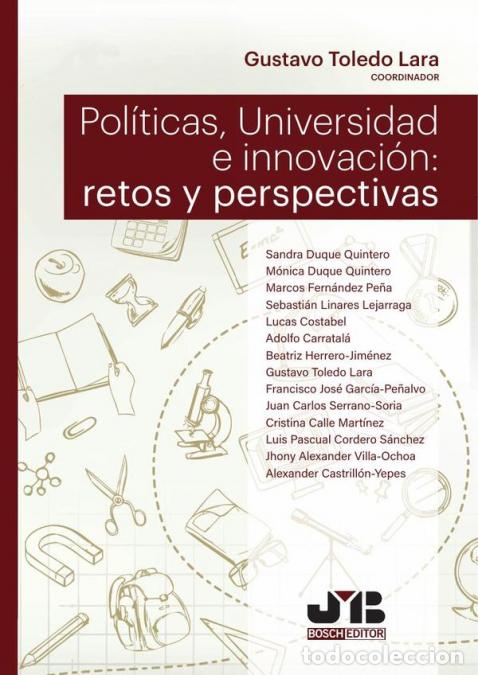 Livres: Pol&iacute;ticas, Universidad e innovaci&oacute;n: retos y perspectivas - Gustavo Toledo Lara
