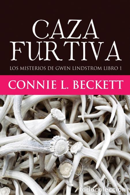 Libri: Caza Furtiva - Marina Mi&ntilde;ano Moreno,Connie L. Beckett