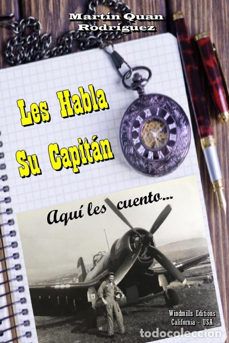 Libri: Les Habla Su Capit&aacute;n - Mart&iacute;n Quan Rodr&iacute;guez
