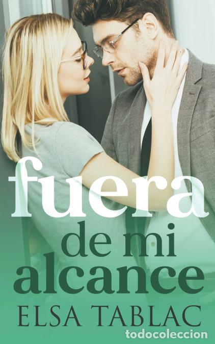 Libros: Fuera de mi alcance - Elsa Tablac - Foto 1