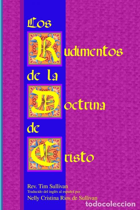 Libri: Los Rudimentos de la Doctrina de Cristo - Tim Sullivan
