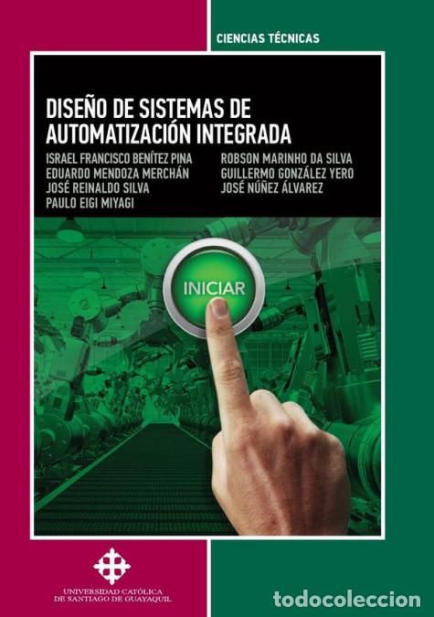 Libri: Dise&ntilde;o de sistemas de automatizaci&oacute;n integrada - Robson Marinho Da Silva,Guillermo Gonz&aacute;lez Yero,Isr