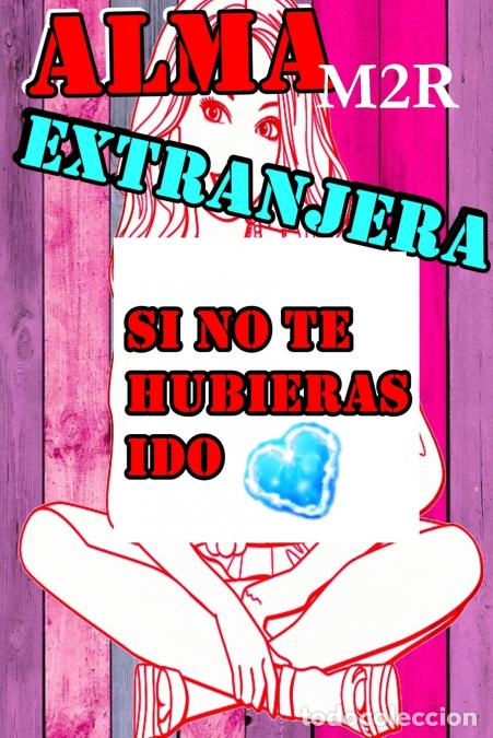 Libros: Alma Extranjera - M2R Pikiuriis - Foto 1