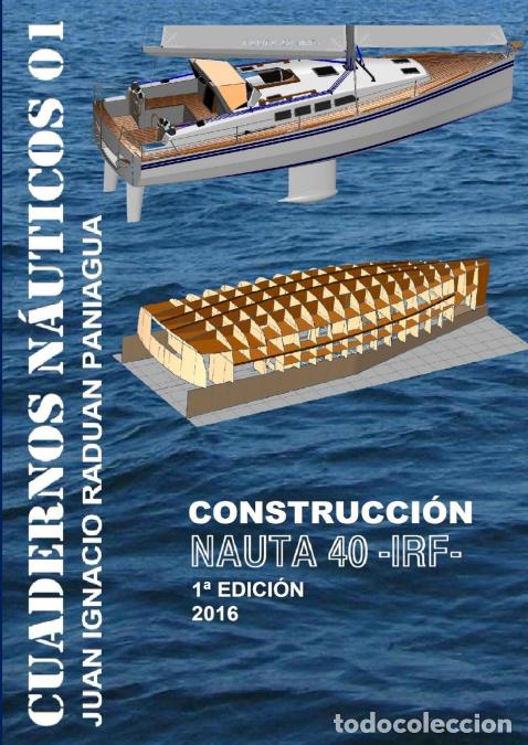 books: NAUTA 40 CONSTRUCCI&Oacute;N - JUAN IGNACIO RADUAN PANIAGUA