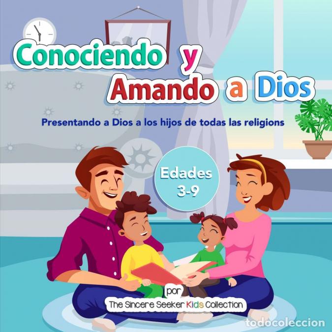 Livros: Conociendo y Amando a Dios - Presentando a Dios a los hijos de todas las religiones - The Sincere Se