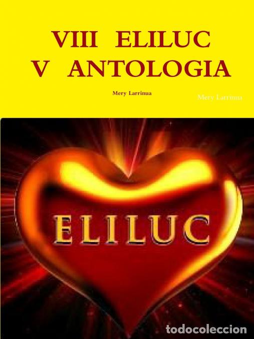 books: VIII ELILUC V ANTOLOGIA - Mery Larrinua