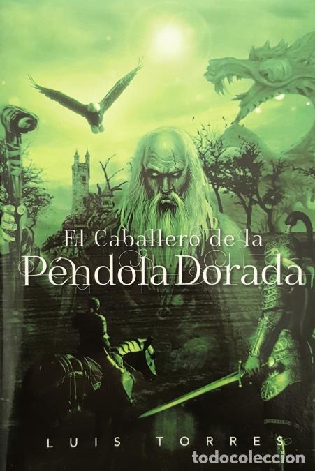Libri: El Caballero de la P?ndola Dorada - Luis Torres