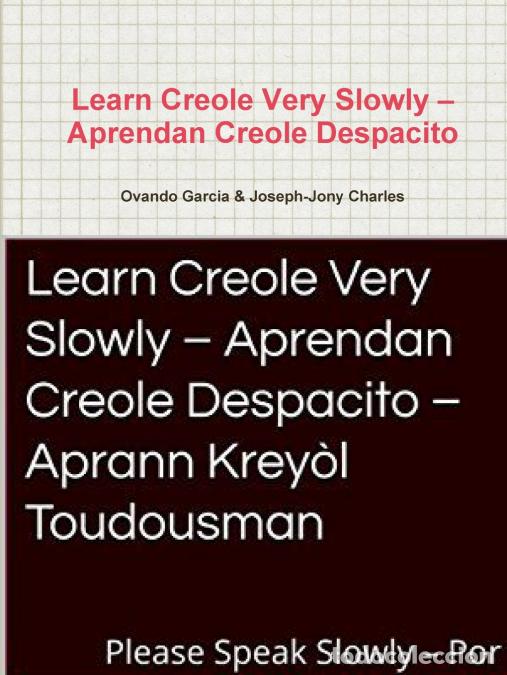 books: Learn Creole Very Slowly &ETH; Aprendan Creole Despacito - Ovando Garcia,Joseph-Jony Charles
