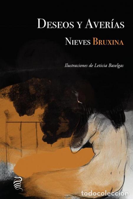 Libros: Deseos y Aver&iacute;as - Nieves Bruxina