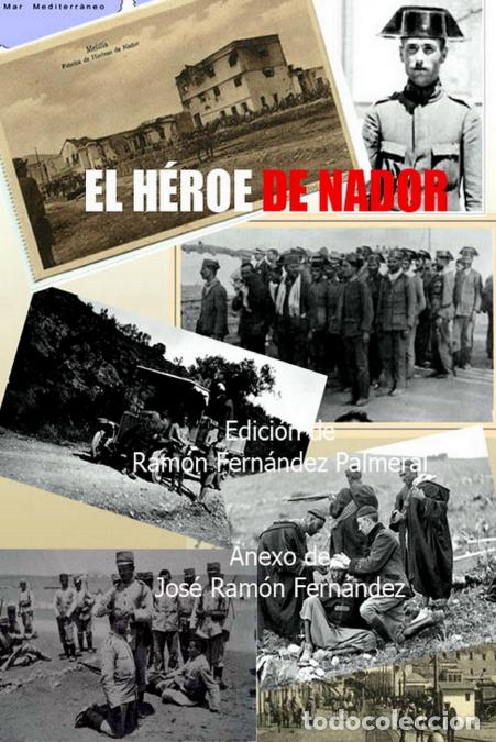 Libros: El h&eacute;roe de Nador - Ramon Fernandez Palmeral