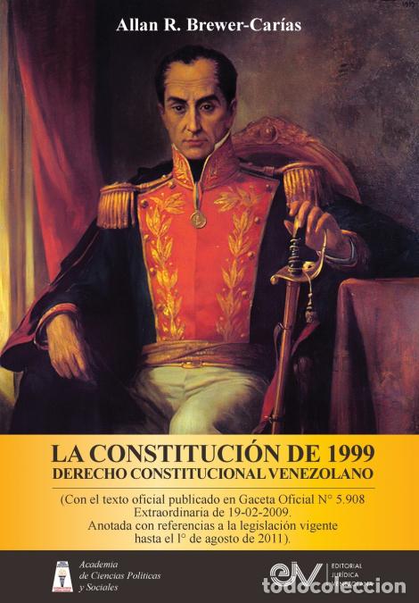 Livres: LA CONSTITUCI&Oacute;N DE 1999. DERECHO CONSTITUCIONAL VENEZOLANO. 5a Edici&oacute;n - ALLAN R. BREWER-CAR&Iacute;AS