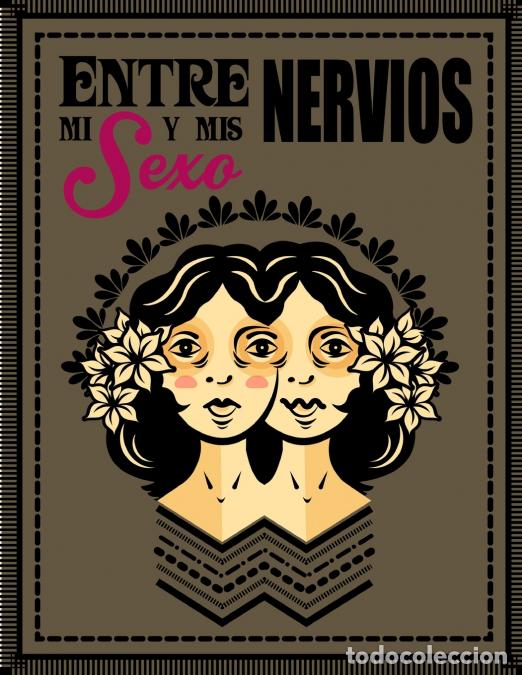 Libri: Entre mi sexo y mis nervios - Antonio Sajid