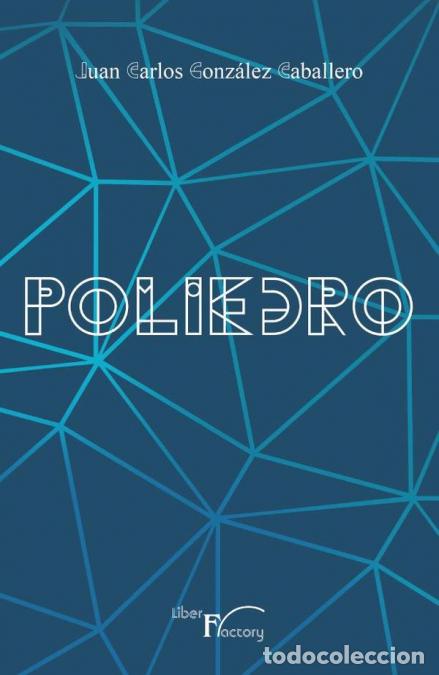 Livros: Poliedro - Juan Carlos Gonz&aacute;lez Caballero