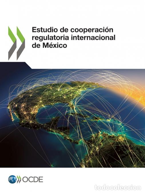 books: Estudio de cooperaci&oacute;n regulatoria internacional de M&eacute;xico - OECD