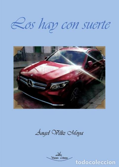 books: Los hay con suerte - &Aacute;ngel V&eacute;liz Moya
