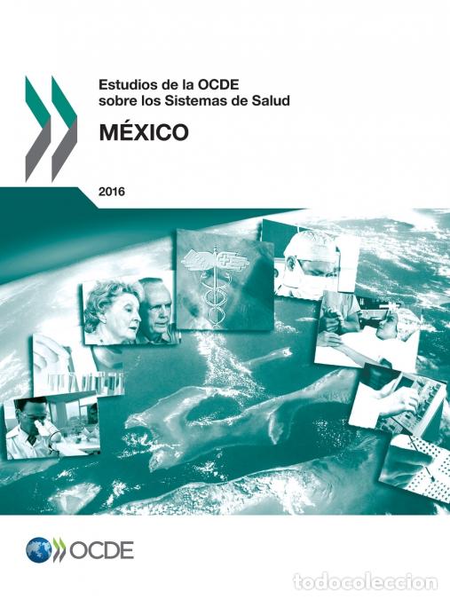 books: Estudios de la OCDE sobre los Sistemas de Salud - M&eacute;xico 2016 - OECD