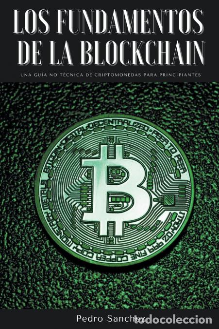 Livres: Los fundamentos de la Blockchain - Una gu&#237;a no t&#233;cnica de criptomonedas para principiantes