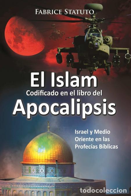 Livres: El Islam codificado en el libro del Apocalipsis - Fabrice Statuto