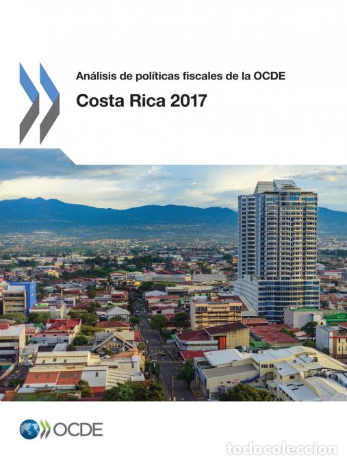 Livres: An&aacute;lisis de pol&iacute;ticas fiscales de la OCDE - Costa Rica 2017 - OECD