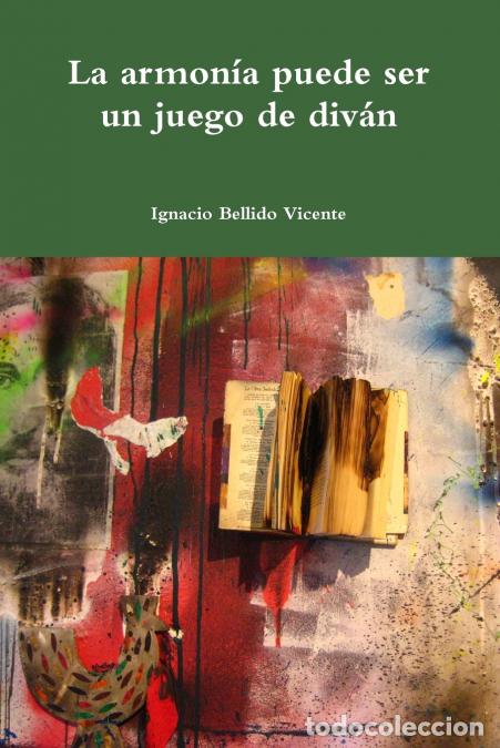 B&uuml;cher: La armon&iacute;a puede ser un juego de div&aacute;n - Ignacio Bellido Vicente